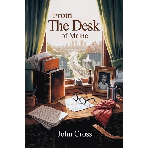 From the Desk of Maine