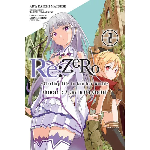 RE: Zero -Starting Life in Another World-, Chapter 1: A Day in the Capital, Vol. 2 (Manga)