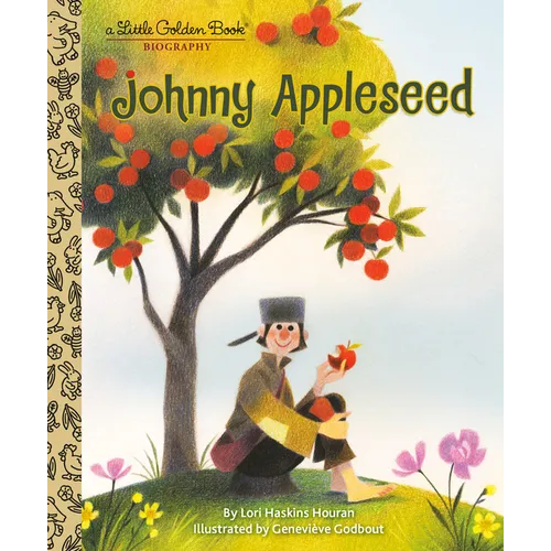 Johnny Appleseed: A Little Golden Book Biography - Hardcover