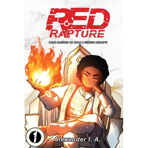 Red Rapture: Born Blessed To Walk A Cursed Reality! Issue #1