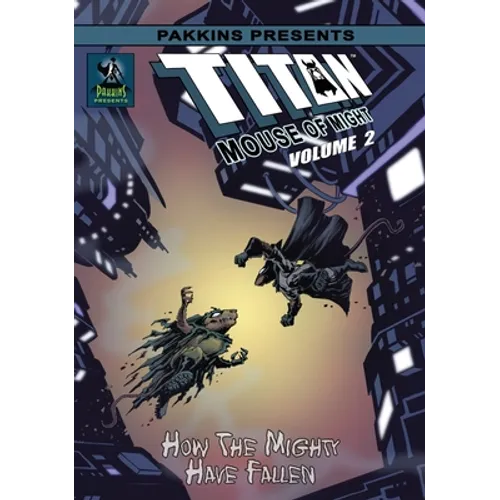 Titan Mouse of Might 2 How the Mighty Have Fallen Hard Cover