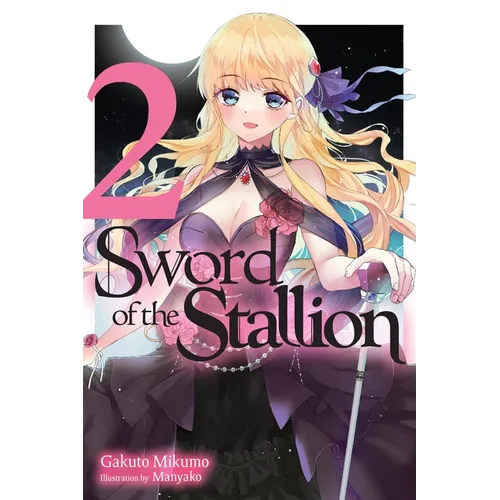 Sword of the Stallion, Vol. 2 (Light Novel)