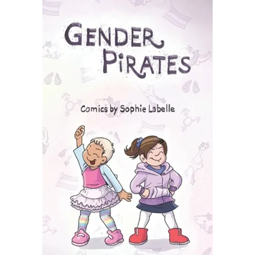 Gender Pirates: An Assigned Male Comics collection