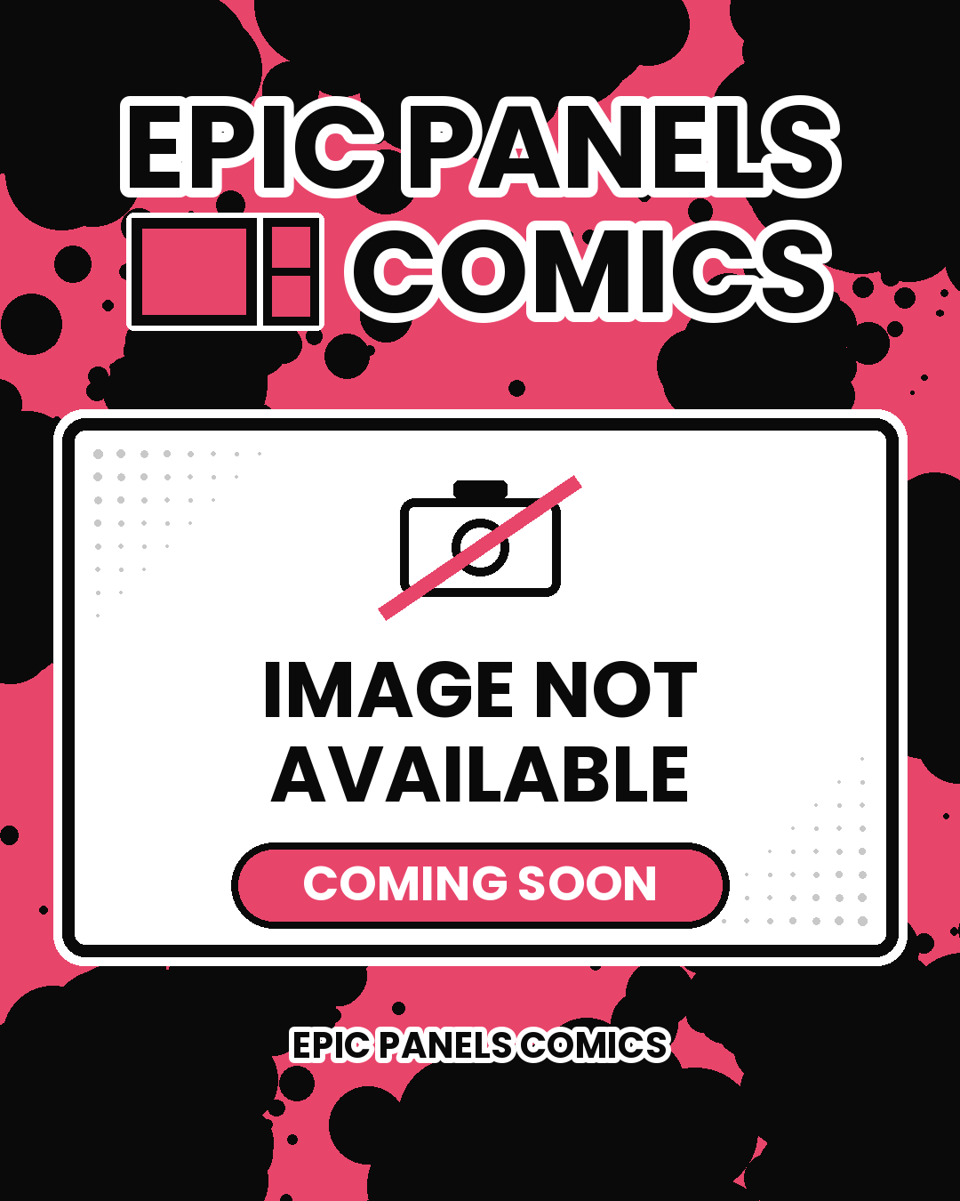 Image not available - coming soon - Epic Panels Comics