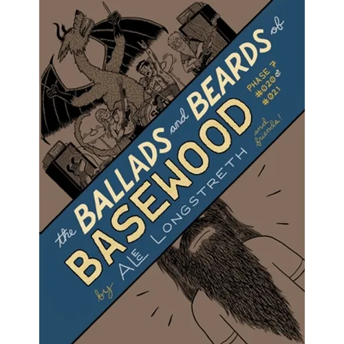 The Ballads and Beards of Basewood: Phase 7 #020 