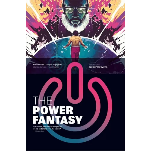 The Power Fantasy Volume 1: The Superpowers