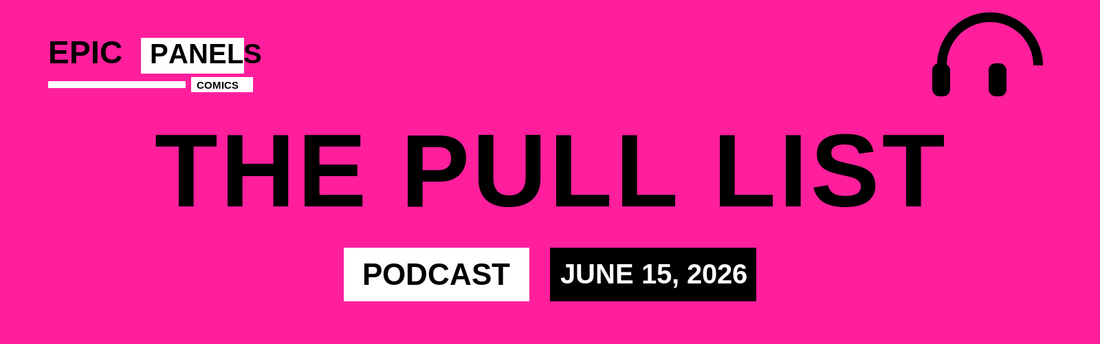 The Pull List — June 15, 2026: Avengers: Armageddon Reshapes the Marvel Universe