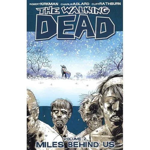 The Walking Dead Volume 2: Miles Behind Us cover