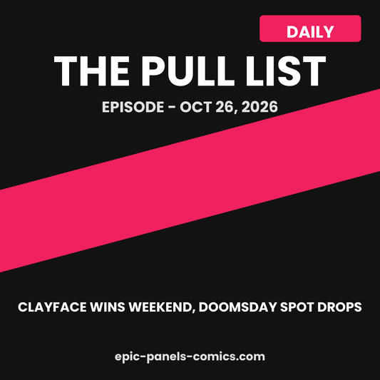 The Pull List: Clayface Wins the Weekend, Doomsday Spot, DC January Solicits - October 26, 2026