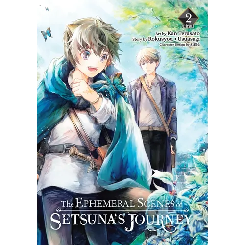 The Ephemeral Scenes of Setsuna's Journey, Vol. 2 (Manga)