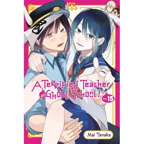 A Terrified Teacher at Ghoul School!, Vol. 15