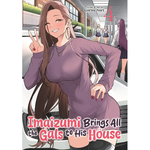 Imaizumi Brings All the Gals to His House Vol. 4