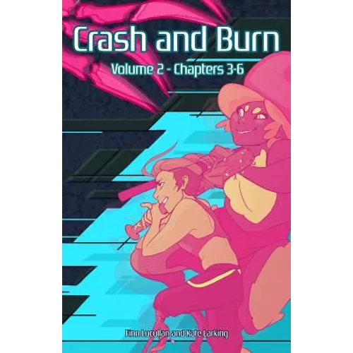 Crash and Burn: Volume 2