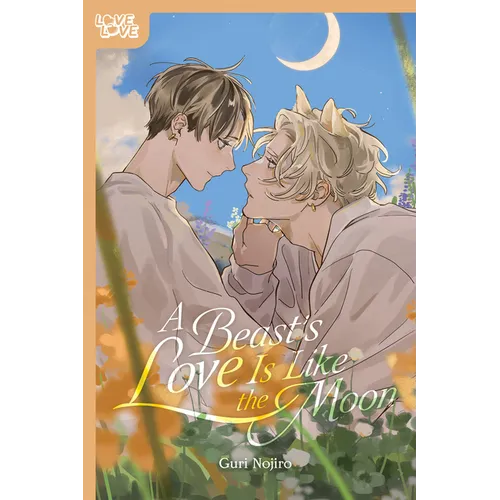 A Beast's Love Is Like the Moon