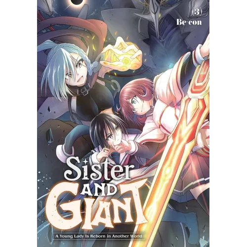 Sister and Giant: A Young Lady Is Reborn in Another World, Vol. 3