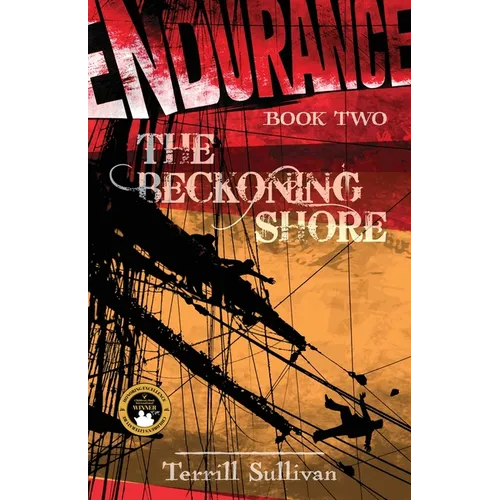 Endurance: The Beckoning Shore: Tales from the Heroic Age of Exploration