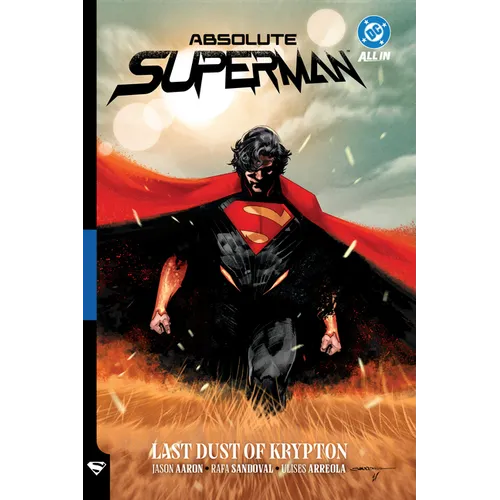 Absolute Superman Vol. 1: Last Dust of Krypton - Hardcover