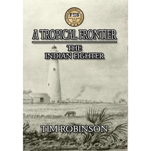A Tropical Frontier: The Indian Fighter