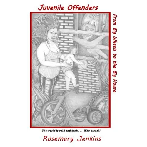 Juvenile Offenders: From Big Wheels to the Big House