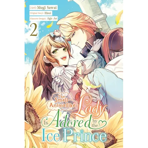 The Small-Animallike Lady Is Adored by the Ice Prince, Vol. 2 (Manga)