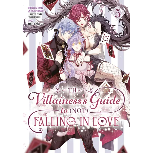 The Villainess's Guide to (Not) Falling in Love 05 (Manga)