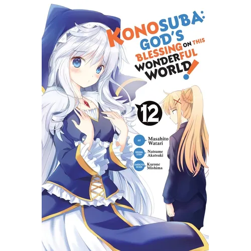 Konosuba: God's Blessing on This Wonderful World!, Vol. 12 (Manga)