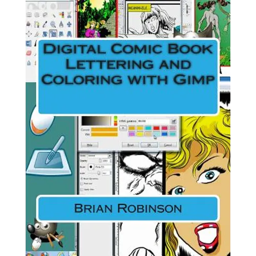 Digital Comic Book Lettering and Coloring with Gimp