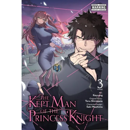 The Kept Man of the Princess Knight, Vol. 3 (Manga): Volume 3
