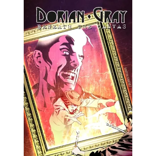 Dorian Gray: Beneath the Canvas