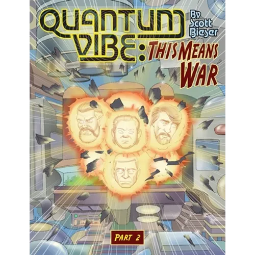 Quantum Vibe: This Means War Part 2