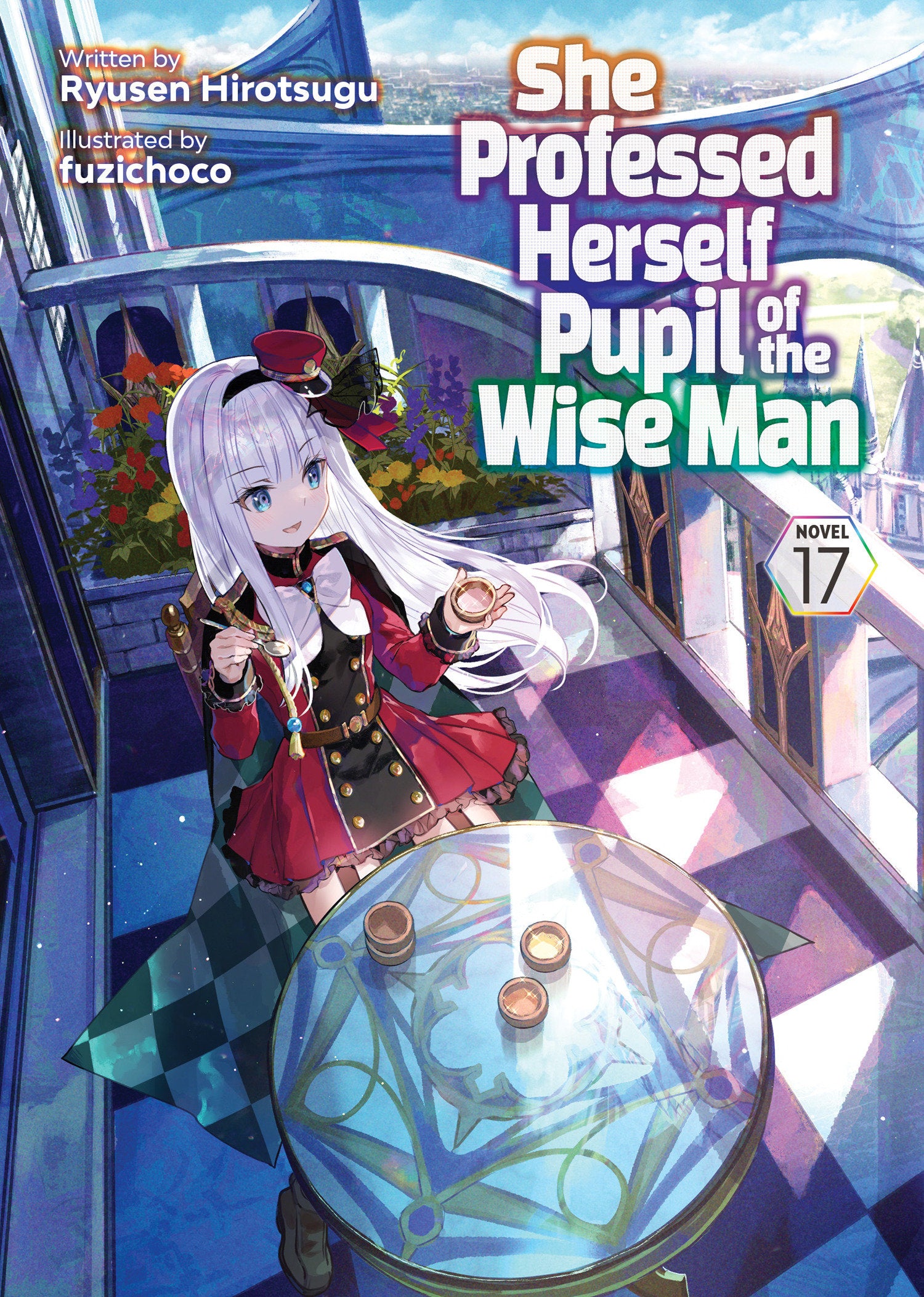 She Professed Herself Pupil of the Wise Man (light Novel) Vol. 17