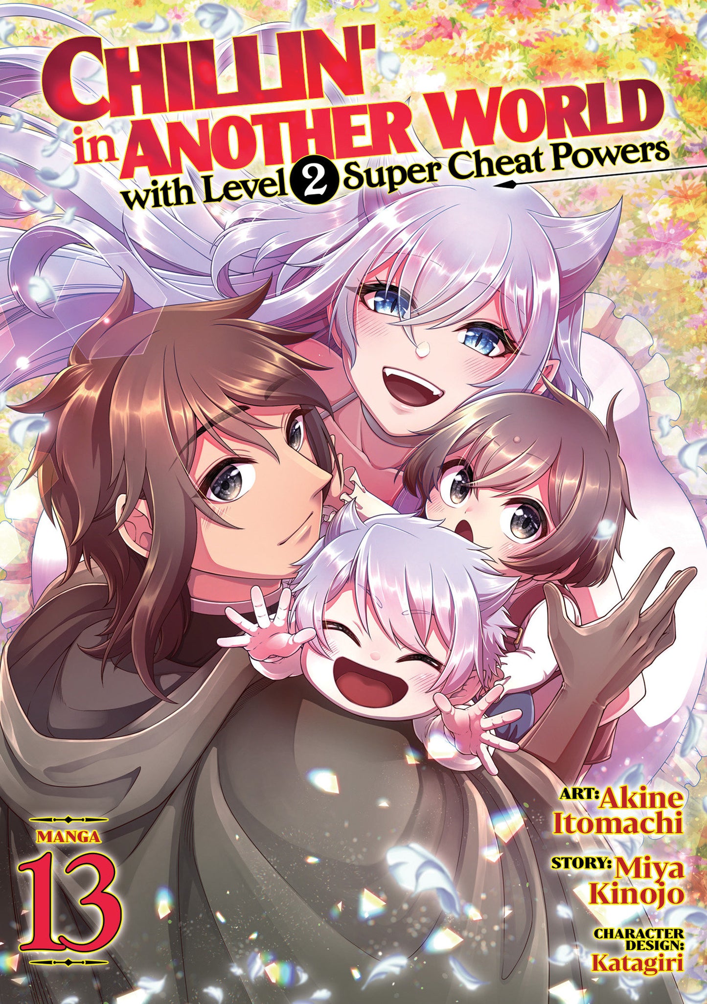 Chillin' in Another World with Level 2 Super Cheat Powers (manga) Vol. 13