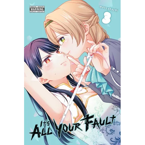 It's All Your Fault, Vol. 3: Volume 3