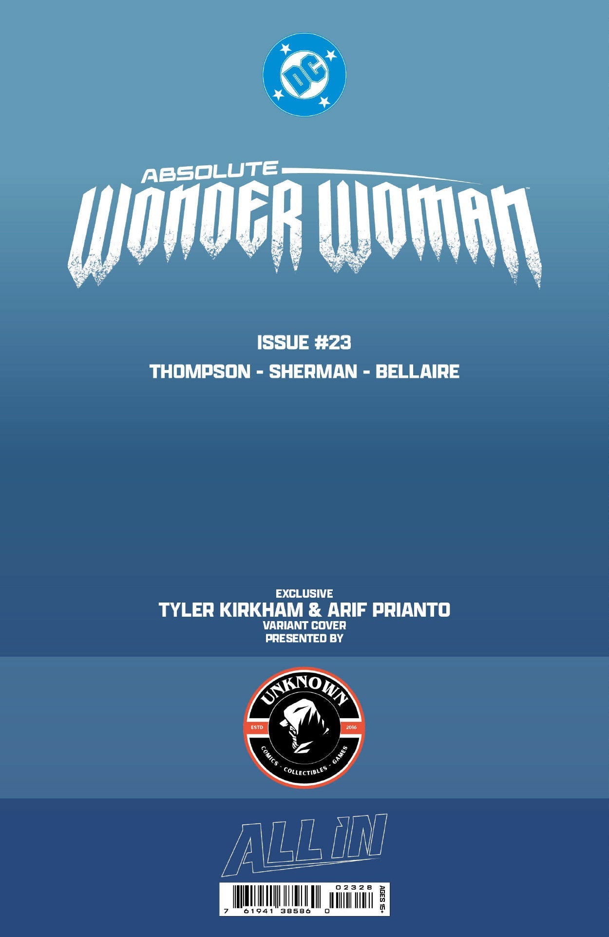 [FOIL] ABSOLUTE WONDER WOMAN #23 TYLER KIRKHAM BATTLE DAMAGED EXCLUSIVE VIRGIN VAR (08/26/2026)