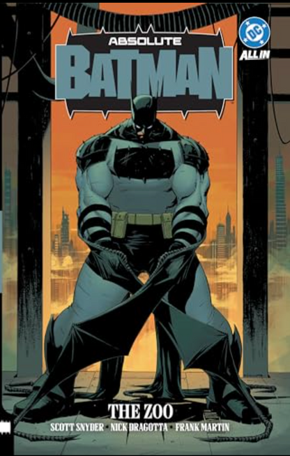 Front cover of the comic book Absolute Batman: The Zoo, featuring Batman standing in a cage-like structure with a city skyline in the background. The DC Comics All In logo is visible in the top right corner.
