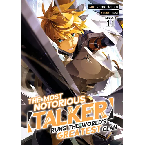 The Most Notorious Talker Runs the World's Greatest Clan (Manga) Vol. 11