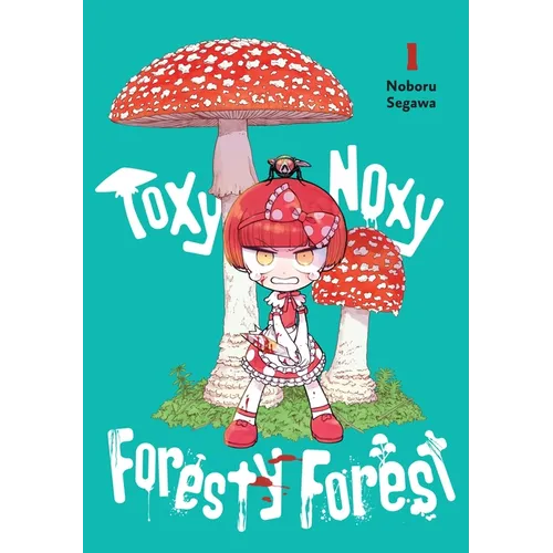 Toxy Noxy Foresty Forest, Vol. 1: Volume 1