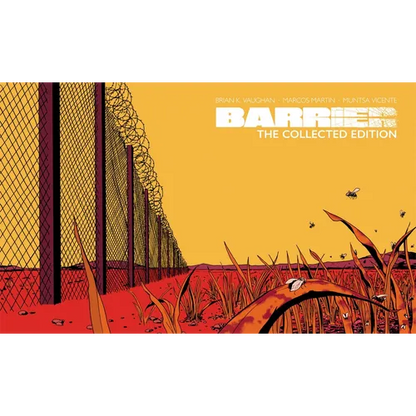Barrier: The Collected Edition front cover - Image Comics trade paperback by Brian K. Vaughan, Marcos Martin and Muntsa Vicente, showing a razor-wire border fence over red desert ground