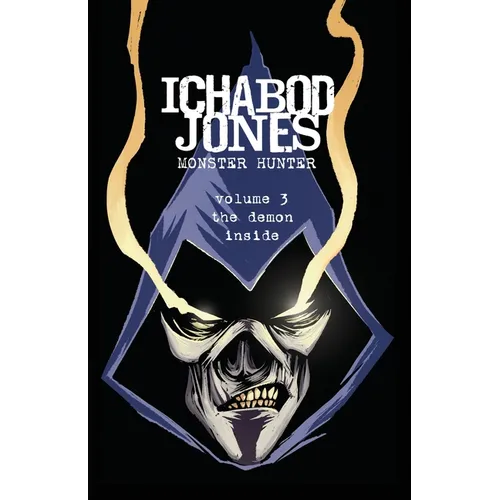 Ichabod Jones: The Demon Inside
