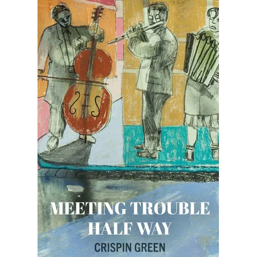 Meeting Trouble Half Way