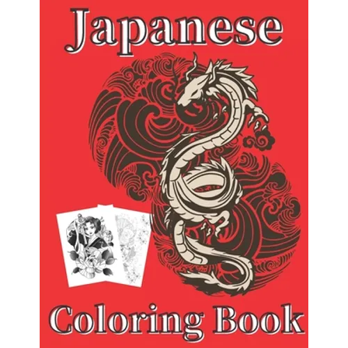 Japanese Coloring Book: Art Books for Adults and Teens-Best Colored Magazines full of Anti-Stress Coloring Pages-Funny Interior from Japan ful