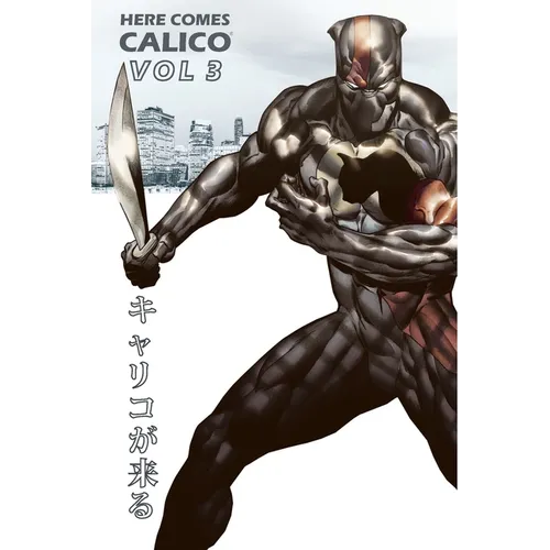 Here Comes CALICO: Ultimate Defender of Animals - Vol 3