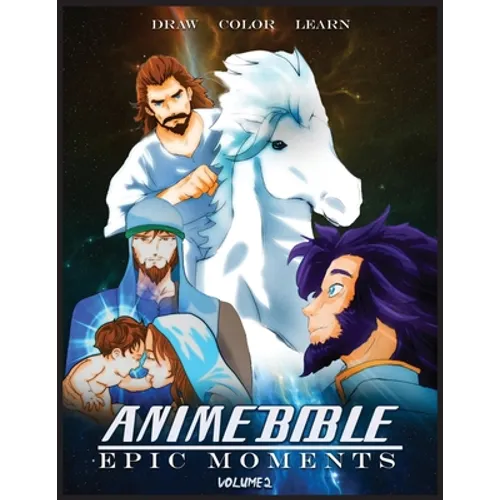 Anime Bible Epic Moments Vol 2: Coloring Book