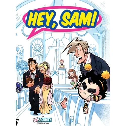Hey, Sam!: An In Security Compilation