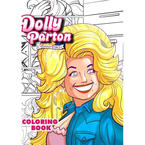 Dolly Parton: Female Force the Coloring Book Edition