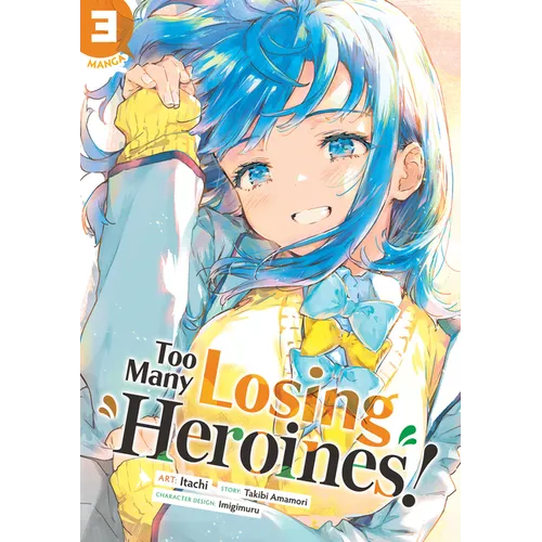 Too Many Losing Heroines! (Manga) Vol. 3