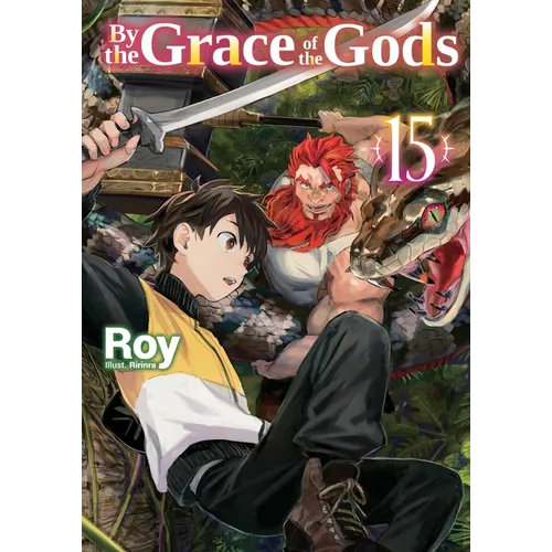 By the Grace of the Gods: Volume 15