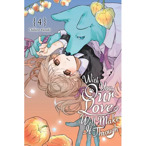 With You, Our Love Will Make It Through, Vol. 4: Volume 4
