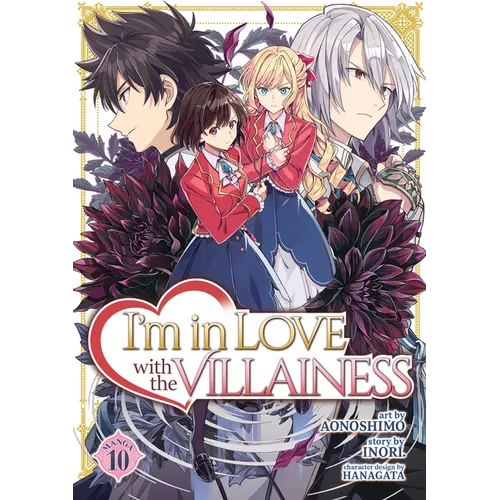 I'm in Love with the Villainess (Manga) Vol. 10