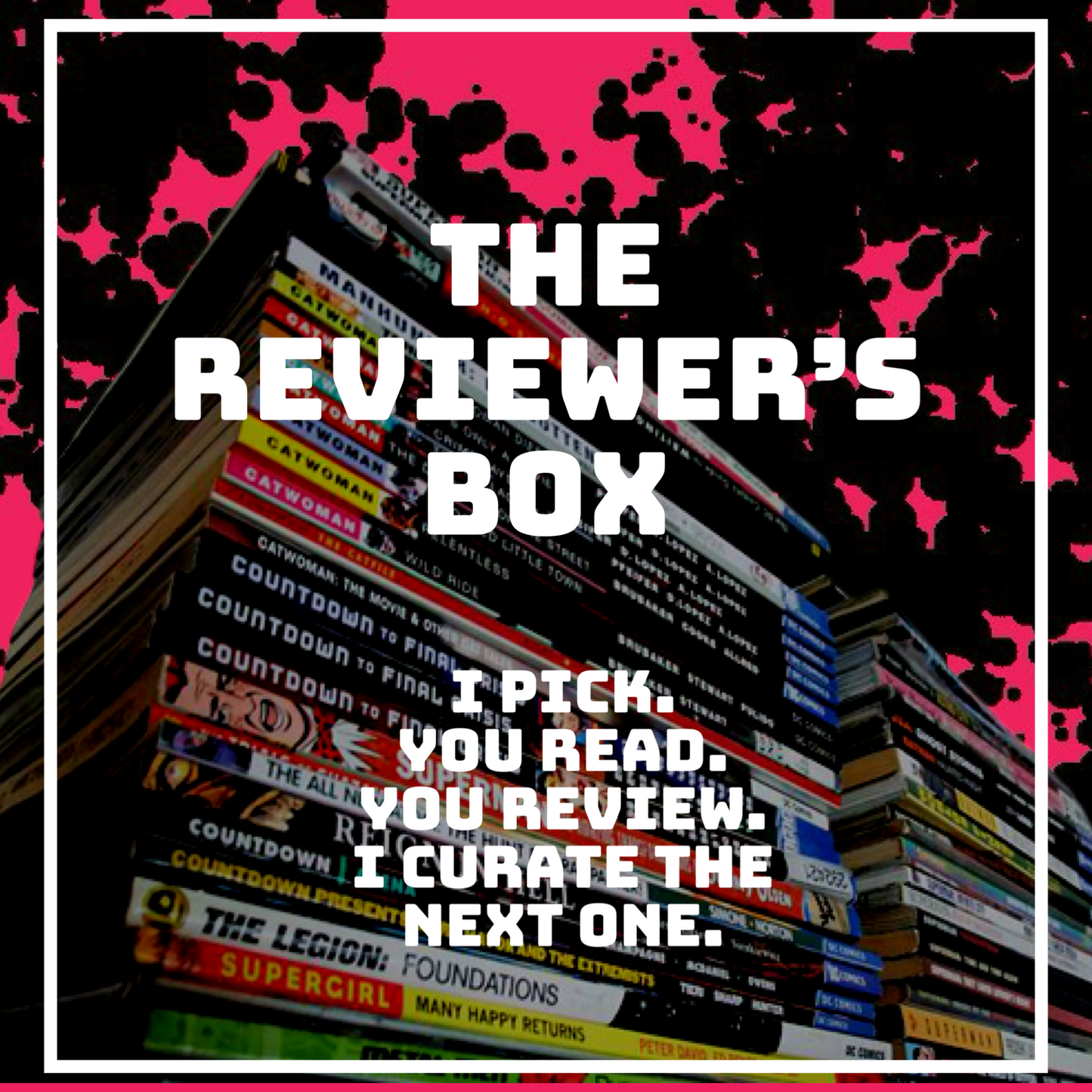 The Reviewer’s Box - “You read. You review. I curate the next one.”
